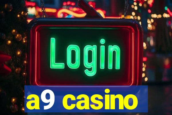 a9 casino